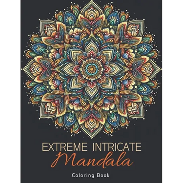 Extreme Intricate Mandala Coloring Book: Zentangle Contemplation Pages in Calm Detailed Awareness for Adults
