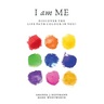 I am Me: Discover the Life Path Colour in You