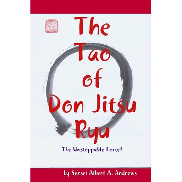 The Tao of Don Jitsu Ryu
