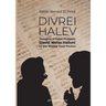 Divrei Halev: Thoughts of Rabbi Professor David Weiss Halivni on the Weekly Torah Portion