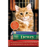 Dewey: The Small-Town Library Cat Who Touched the World