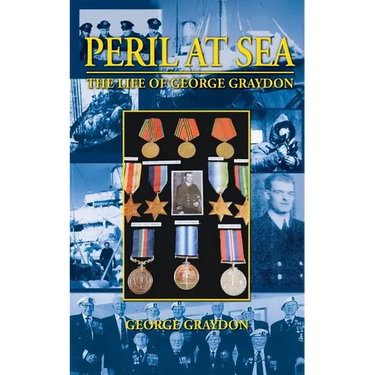 Peril at Sea, the Life of George Graydon