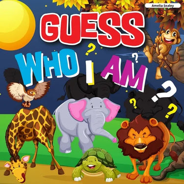 Guess Who I Am: A Fun Guessing Game, Who Am I Guessing Game