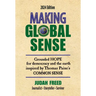 Making Global Sense: Grounded hope for democracy and the earth. Inspired by Thomas Paine's Common Sense.