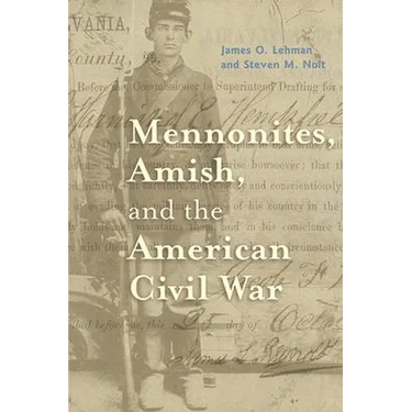 Mennonites, Amish, and the American Civil War