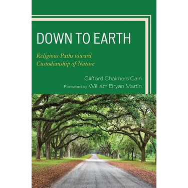 Down to Earth: Religious Paths toward Custodianship of Nature
