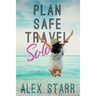 Plan Safe Travel Solo