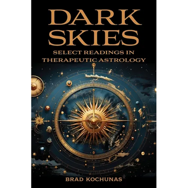 Dark Skies: Select Readings in Therapeutic Astrology
