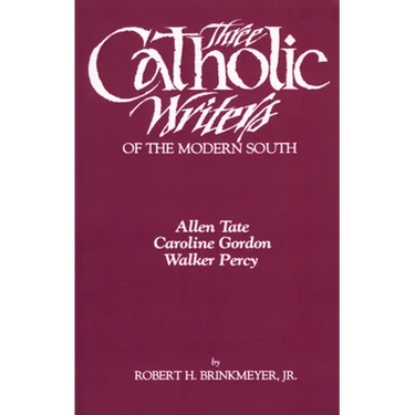 Three Catholic Writers of the Modern South