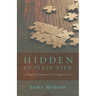 Hidden in Plain View: Undesigned Coincidences in the Gospels and Acts