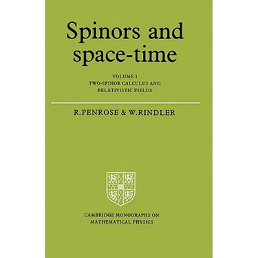 Spinors and Space-Time: Volume 1, Two-Spinor Calculus and Relativistic Fields