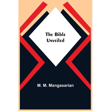 The Bible Unveiled