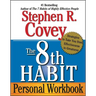 The 8th Habit Personal Workbook: Strategies to Take You from Effectiveness to Greatness