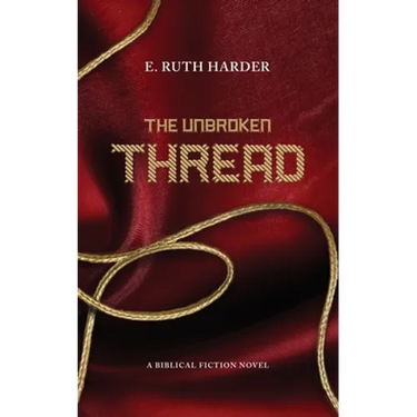 The Unbroken Thread: Biblical Fiction
