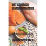 Diet Cookbook Hemochromatosis: A Complete Meal Plan for Hemochromatosis