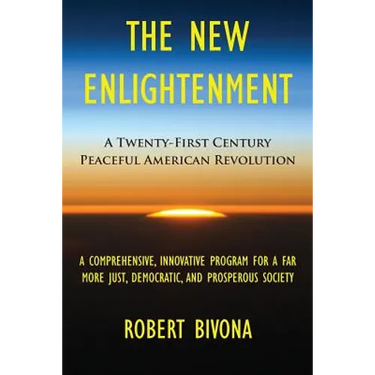 The New Enlightenment: A Twenty-First Century Peaceful American Revolution