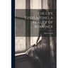 The Life Everlasting, a Reality of Romance