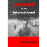 Skinner At The International: Homeless In The 50's