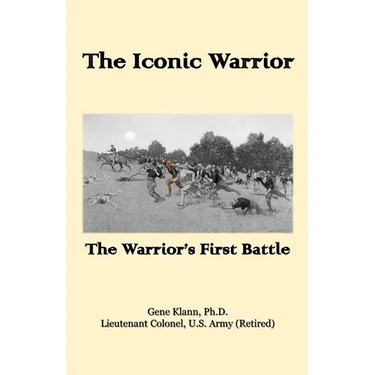 The Iconic Warrior: The Warrior's First Battle