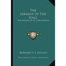 The Servant Of The King: The Legend Of St. Christopher