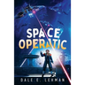Space Operatic