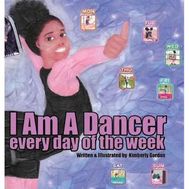 I Am A Dancer Every Day of the Week