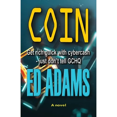 Coin: Get rich quick with Cybercash, just don't tell GCHQ