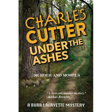 Under the Ashes: Murder and Morels
