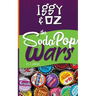 Iggy & Oz: The Soda Pop Wars: The Soda Pop Wars