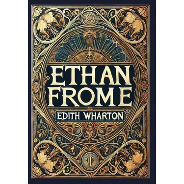 Ethan Frome (Collector's Edition) (Laminated Hardback with Jacket)