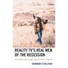 Reality Tv's Real Men of the Recession: White Masculinity in Crisis and the Rise of Trumpism
