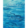 Jaime's Inspirations: Poems From The Heart and Mind