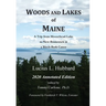 Woods And Lakes of Maine - 2020 Annotated Edition: A Trip from Moosehead Lake to New Brunswick in a Birch-Bark Canoe