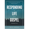 Responding in Life with Gospel Perspective: A Collection of Concise Bible Studies