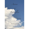 Mountain Top Musing IV: Acorns and Butterflies