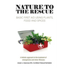 Nature To The Rescue: Basic First Aid Using Plants, Food and Spices