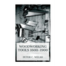 Woodworking Tools 1600-1900