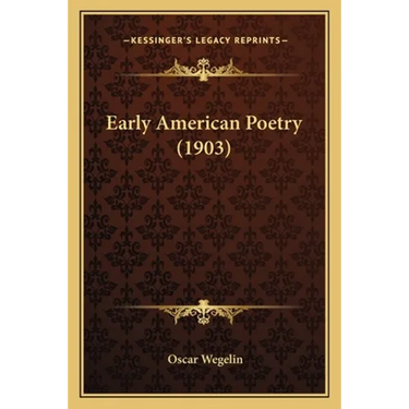 Early American Poetry (1903)