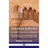 Devil's Pulpit, or Astro-Theological Sermons: With a Sketch of the Preacher's Life, and an Astronomical Introduction