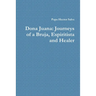 Dona Juana: Journeys of a Bruja, Espiritista and Healer