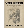 Vox Petri: A Theology of Peter