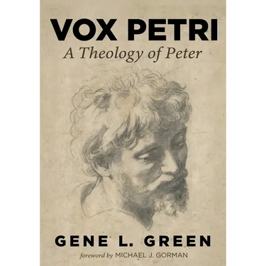 Vox Petri: A Theology of Peter