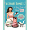Deceptive Desserts: A Lady's Guide to Baking Bad!