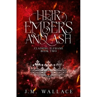 Heir of Embers and Ash: Claiming Elfhame Book Two