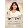 Confidence for Women: Simple Steps to be Confident and Attractive without Being a B*tch