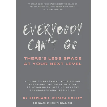 Everybody Can't Go: There's Less Space At Your Next Level