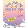 Big Sister Coloring Book: Coloring Pages for Ocean and Sea Creature Loving Kids