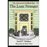 The Adventures of Black Bart: The Lone Stranger