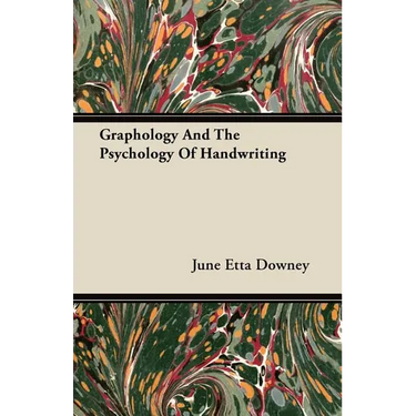 Graphology And The Psychology Of Handwriting