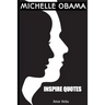 Michelle Obama insipre Quotes